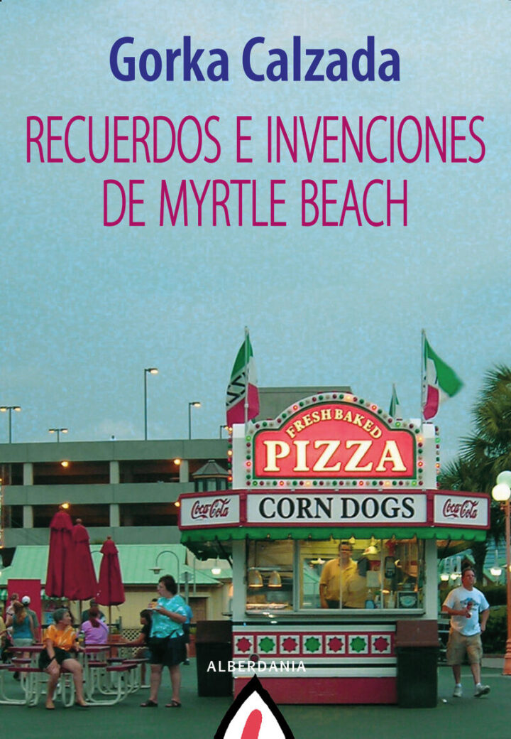 Gorka  Calzada  “Recuerdos  e  invenciones  de  Myrtle  Beach”  (Liburuaren  aurkezpena  /  Presentación  del  libro)